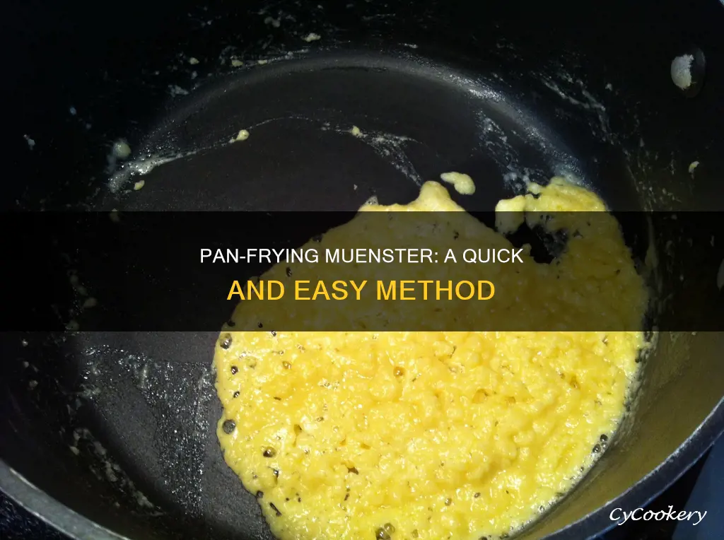 can you pan fry muenster