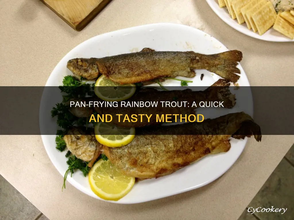 can you pan fry rainbow trout
