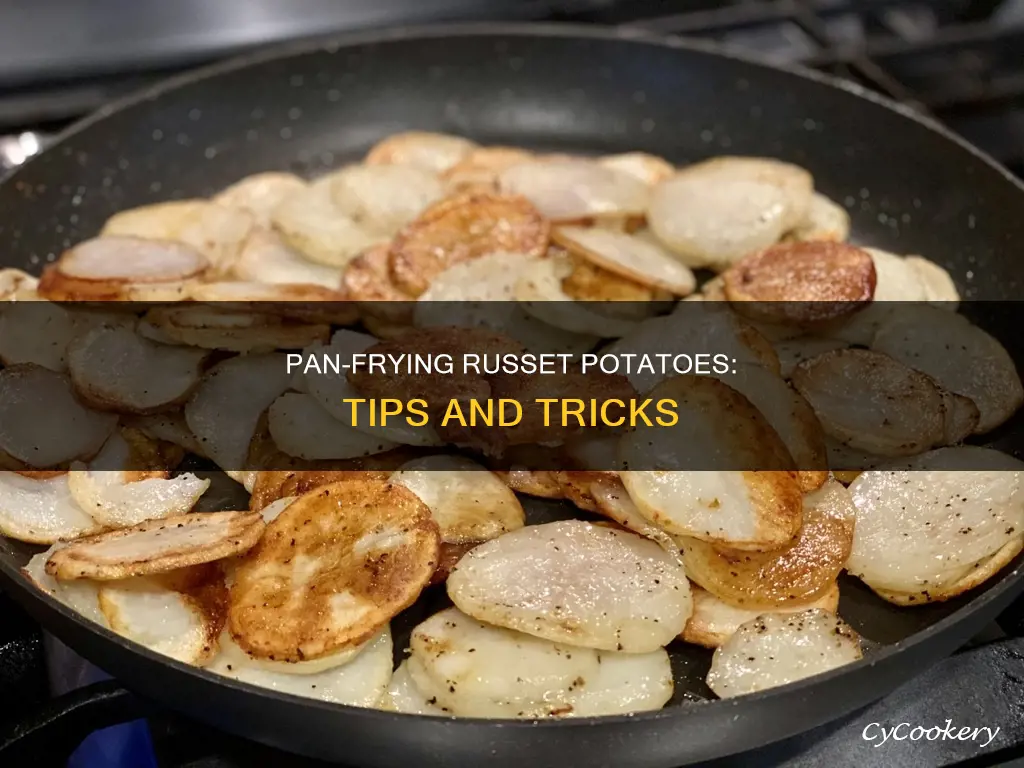 can you pan fry russet potatoes