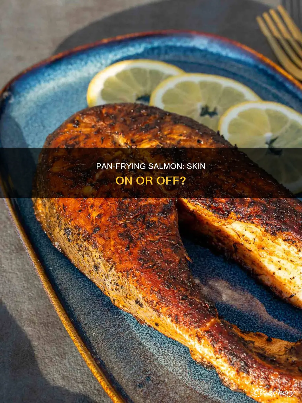 can you pan fry salmon w skin on