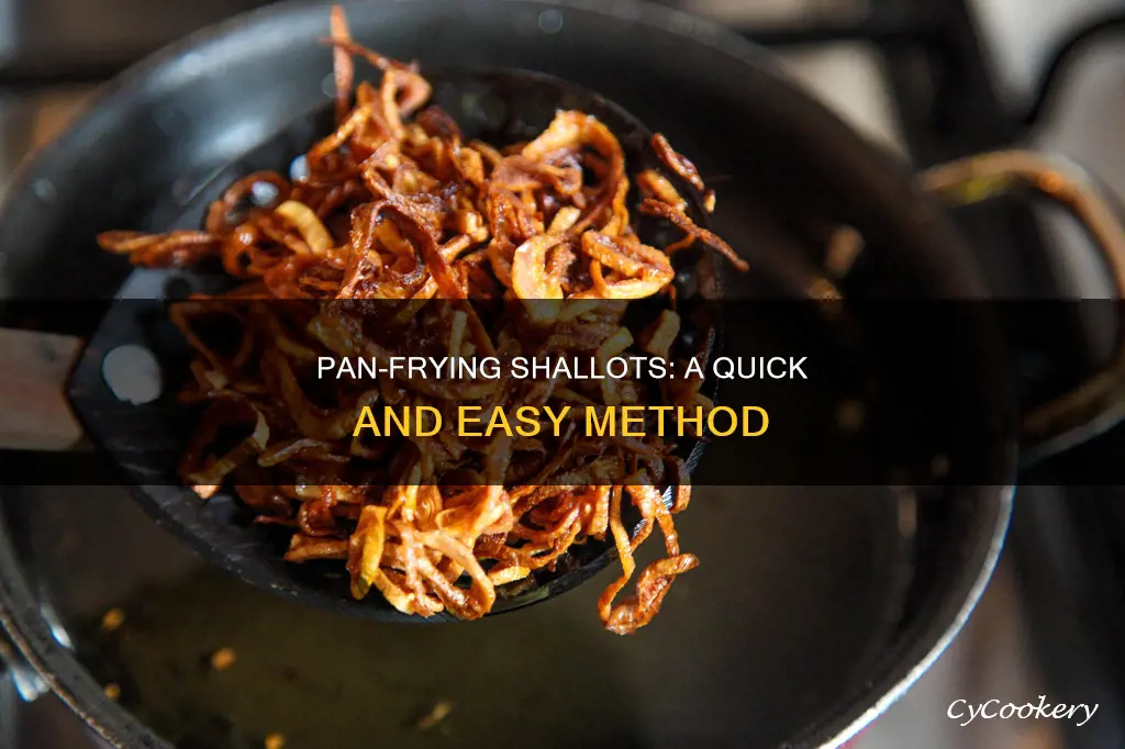 can you pan fry shallots