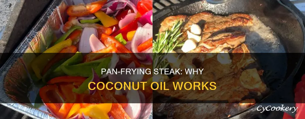 can you pan fry steak with coconut oil