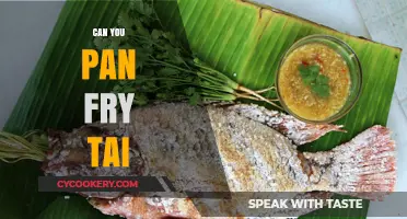 Pan-Frying Tai: Is It Possible?