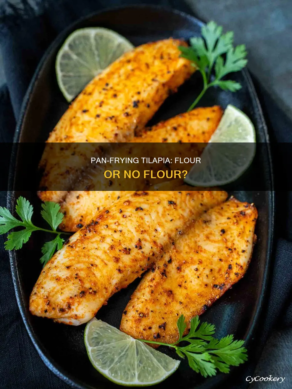 can you pan fry tilapia without flour