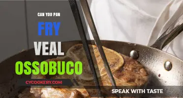 Pan-Frying Veal Ossobuco: A Quick and Easy Method