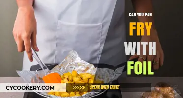Pan-Frying with Foil: Is it Possible?