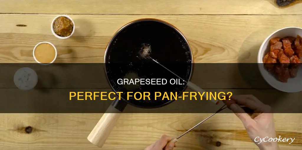 can you pan fry with grapeseed oil