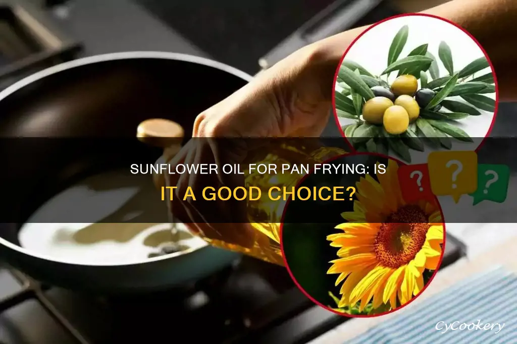 can you pan fry with sunflower oil