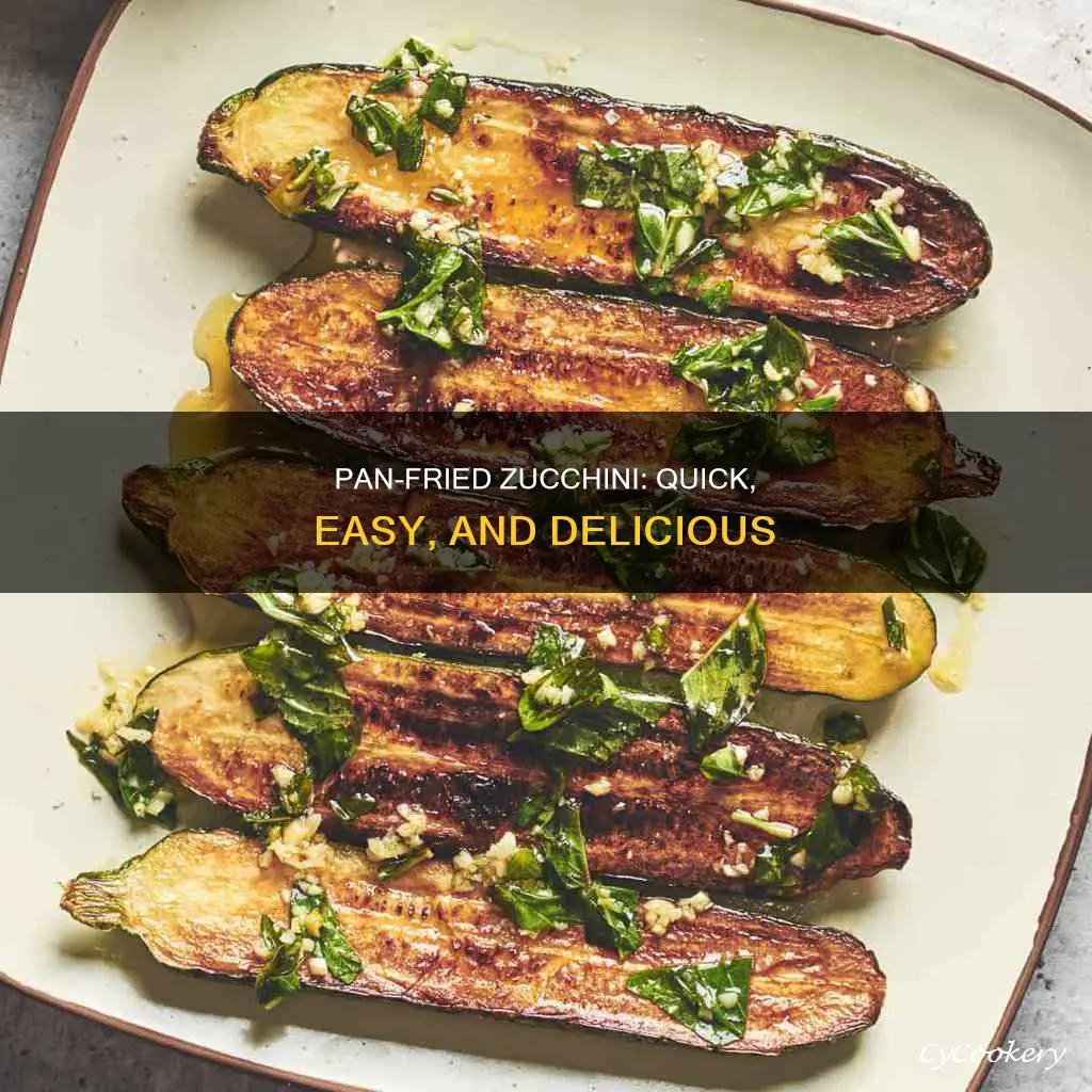 can you pan fry zucchini