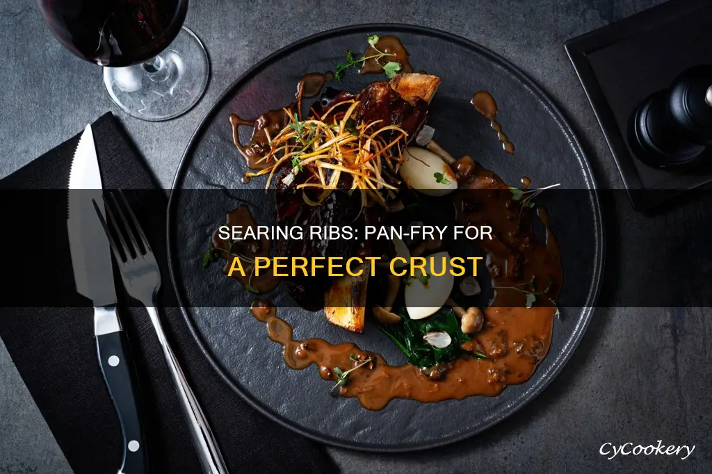 can you pan sear ribs