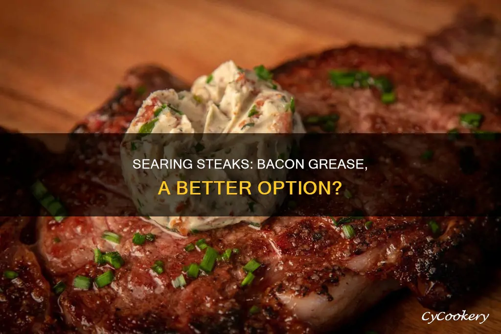 can you pan sear steaks in bacon grease