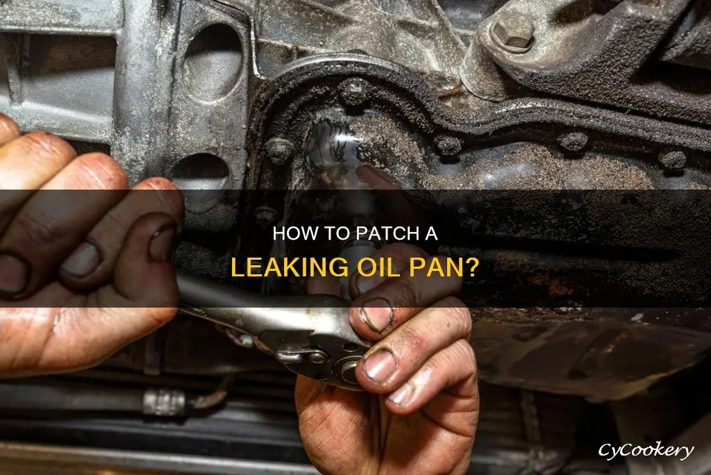 can you patch a leaking oil pan