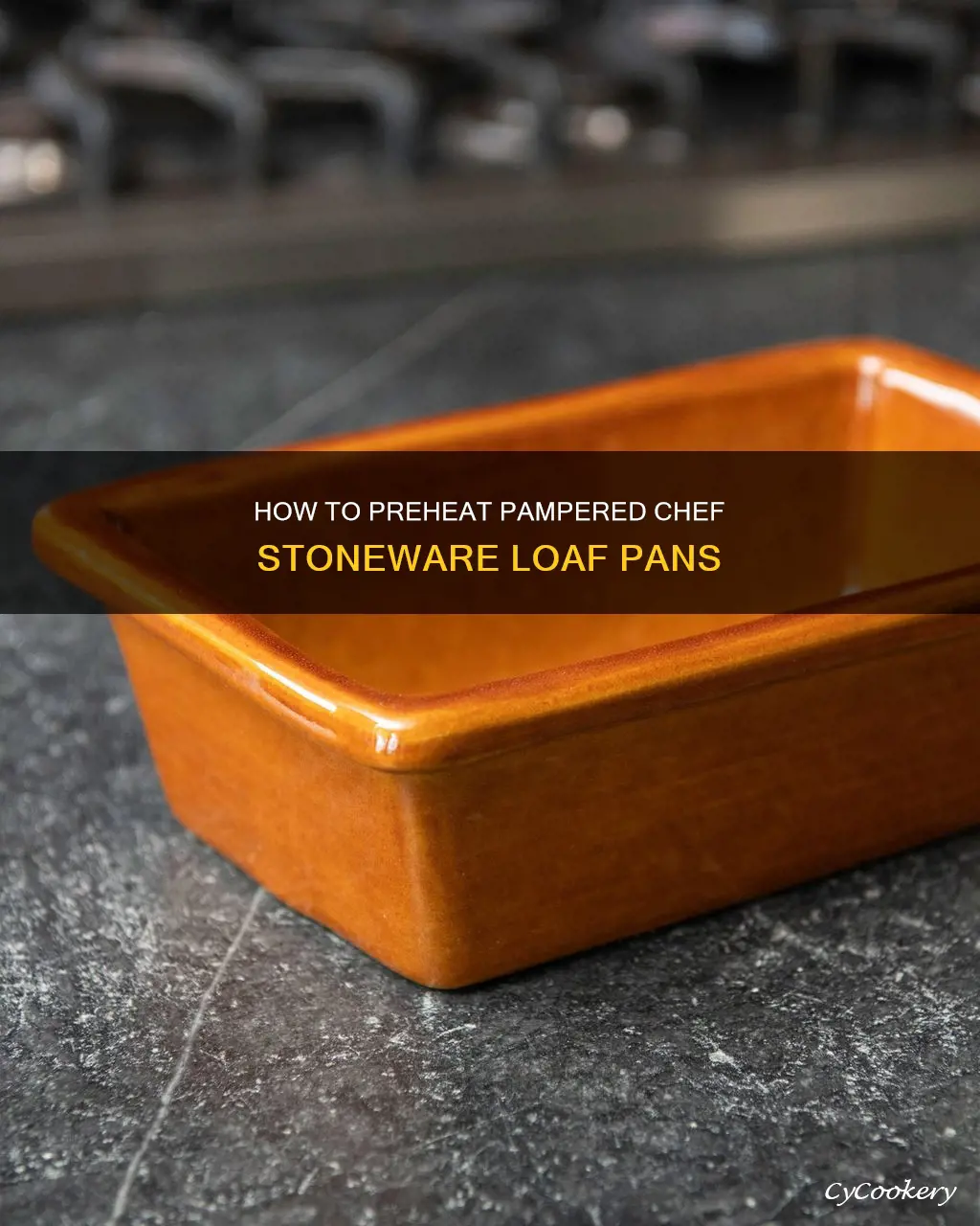 can you peheat pampered chef stoneware loaf pans