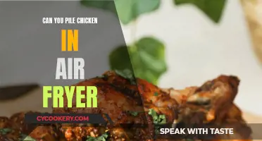 Piling Chicken in an Air Fryer: Is It Possible?