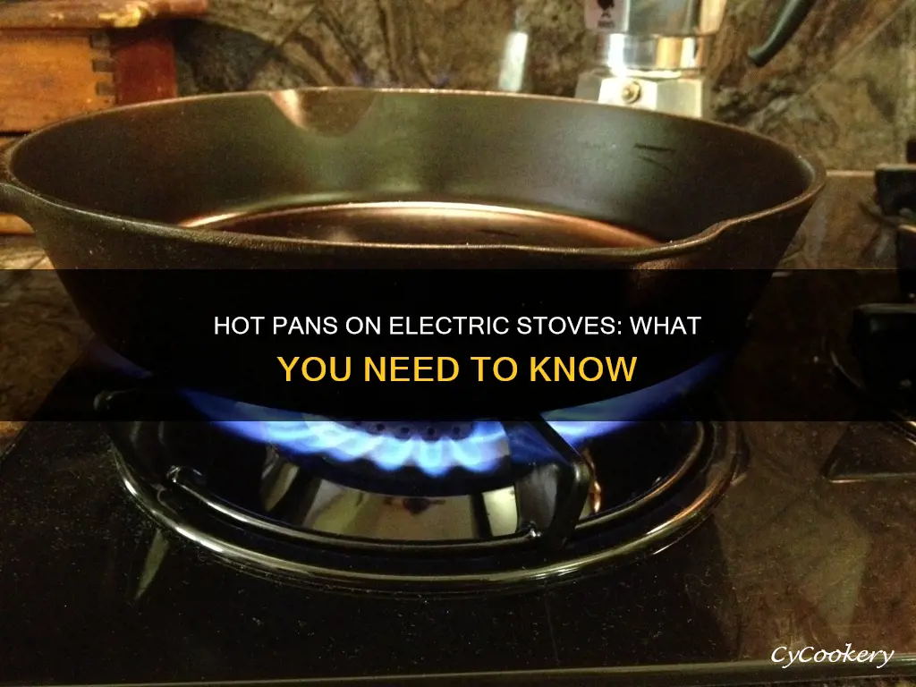can you place hot pan on electric stove
