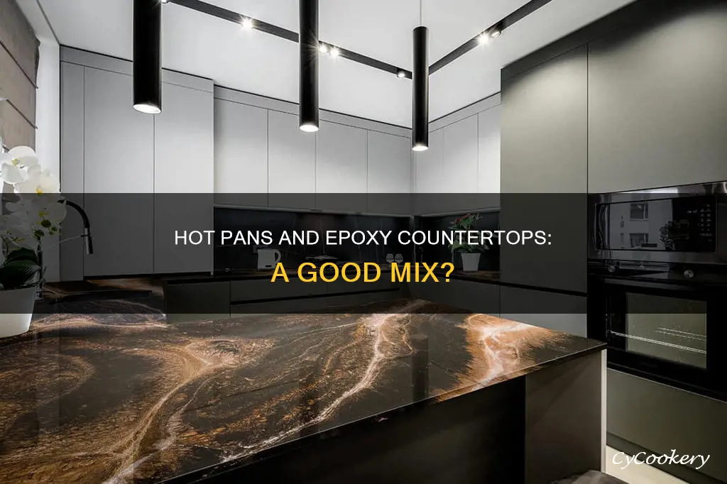 can you place hot pans on epoxy coyntertops