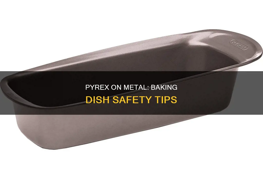 can you place pyrex baking dish on metal sheet pan