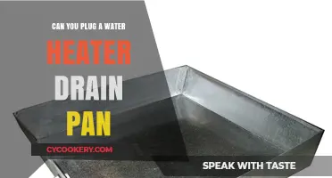 How to Plug a Water Heater Drain Pan?