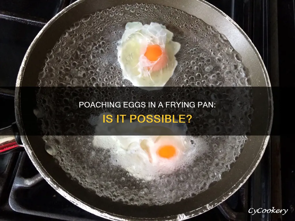 can you poach an egg in a frying pan