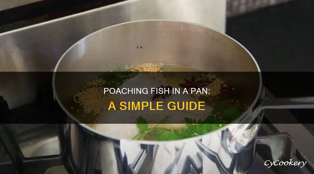 can you poach fish in a pan