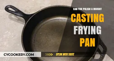 How to Polish a Rough Cast Iron Frying Pan?