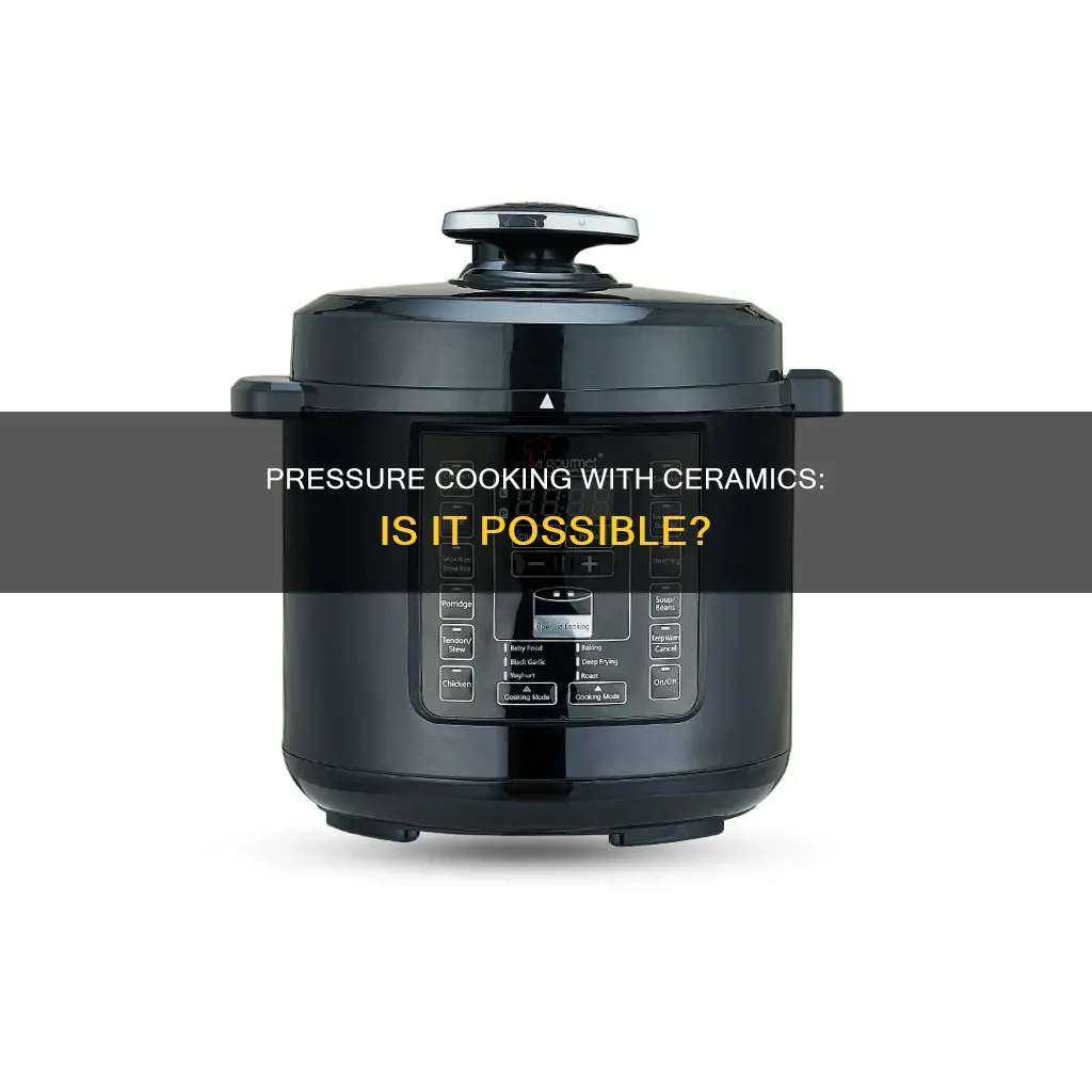can you pressure cook in the ceramic pot