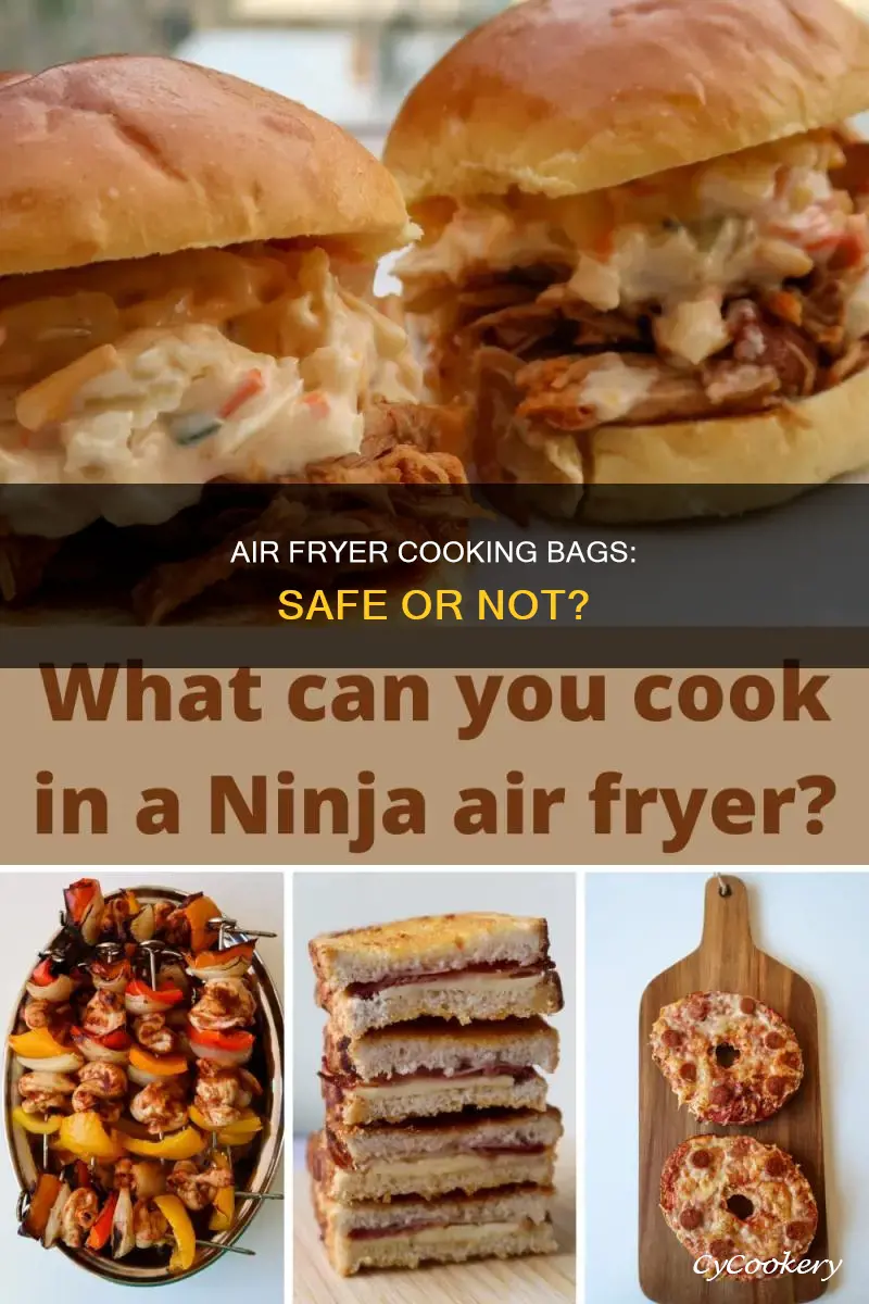can you put a cooking bag in an air fryer