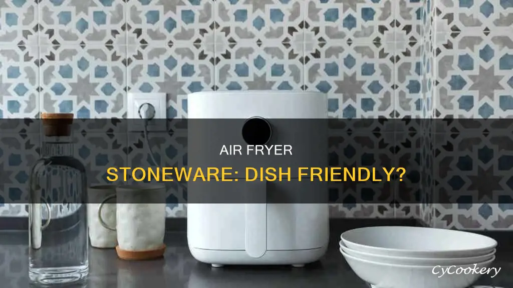 can you put a dish in the air fryer stoneware