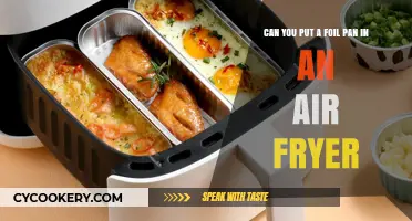 Air Fryer and Foil Pans: Safe or Not?