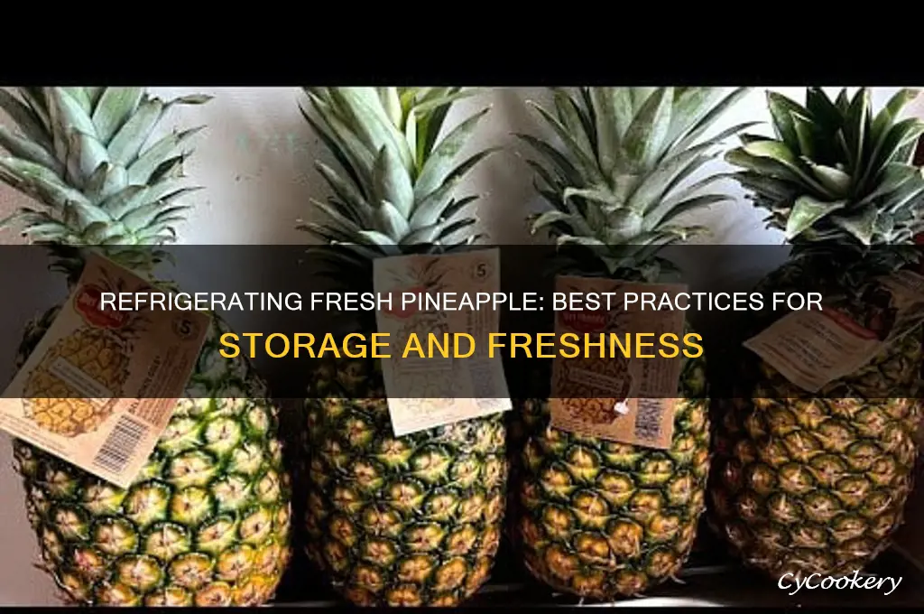 can you put a fresh pineapple in the refrigerator