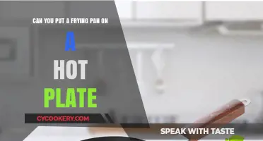 Hot Plate and Frying Pan: A Perfect Match?