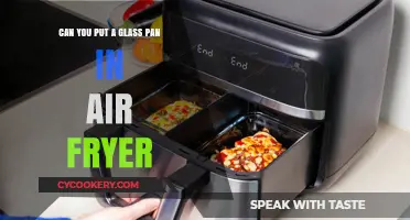 Using Glass Pans in an Air Fryer: Safe or Not?