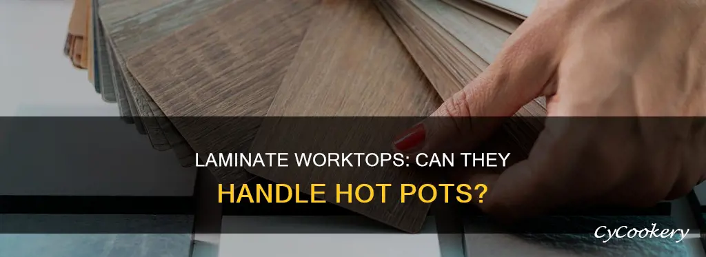 can you put a hot pan on laminate