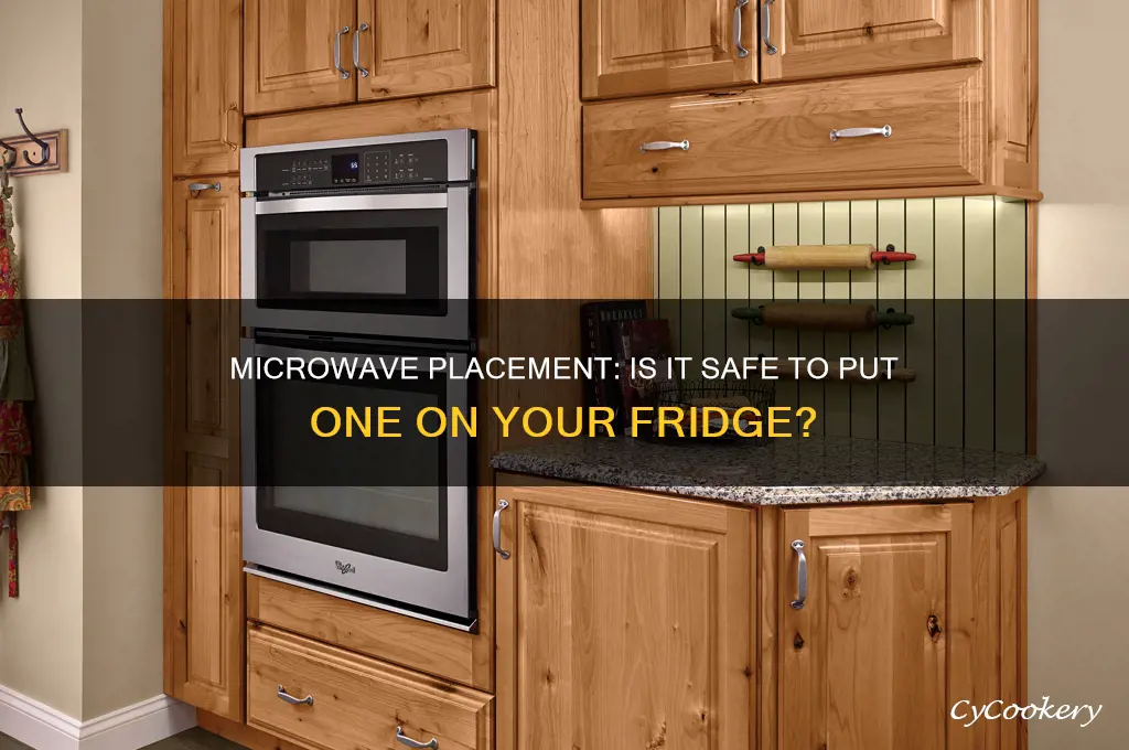 can you put a microwave on top of a refrigerator