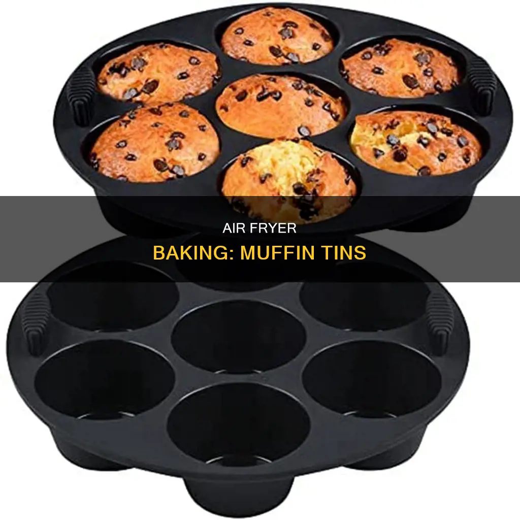 can you put a muffin tin in the air fryer