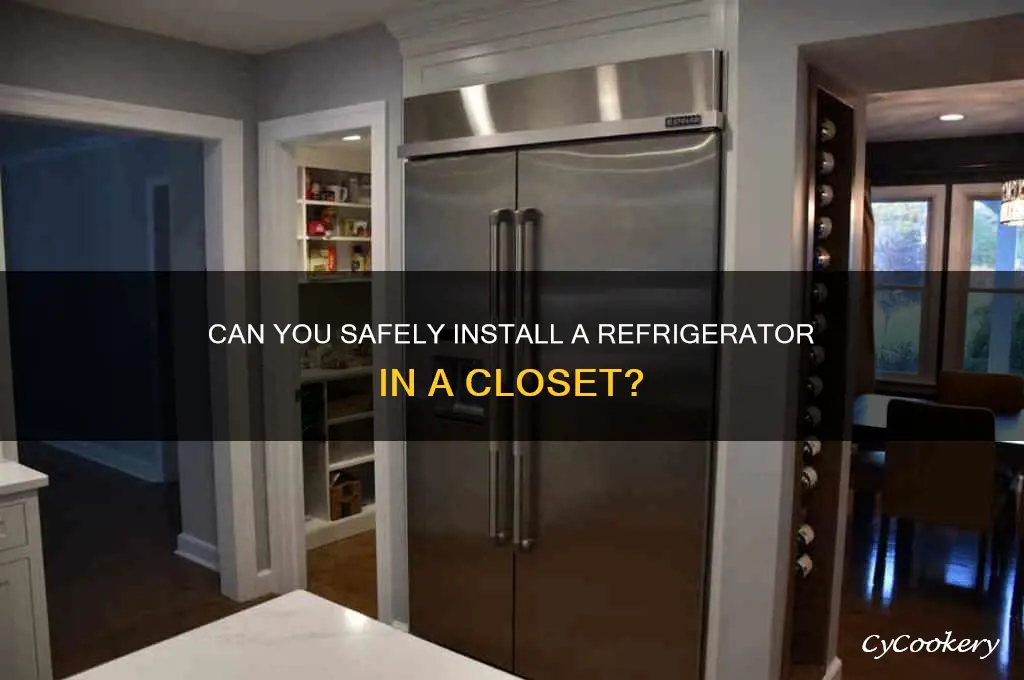 can you put a refrigerator in a closet