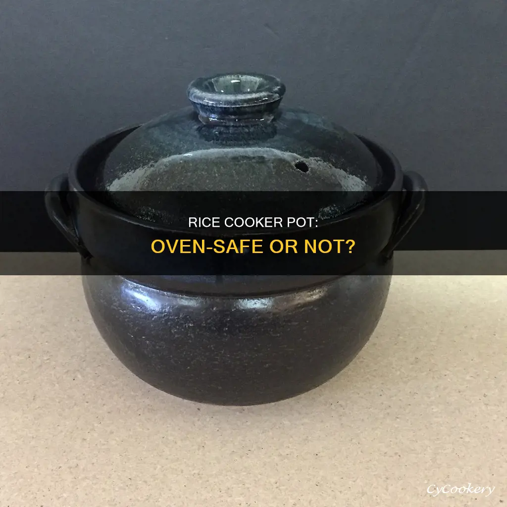 can you put a rice cooker pot int he oven