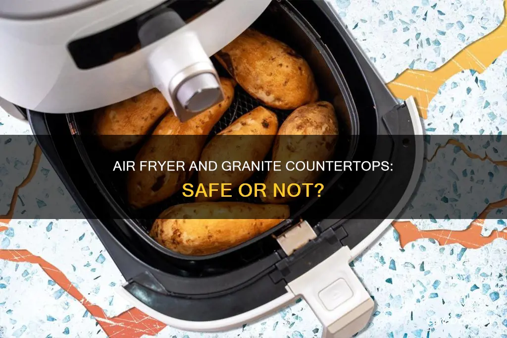 can you put air fryer on granite