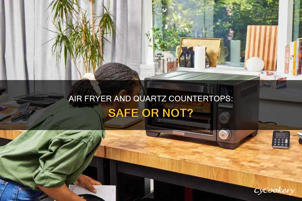 can you put air fryer on quartz countertop