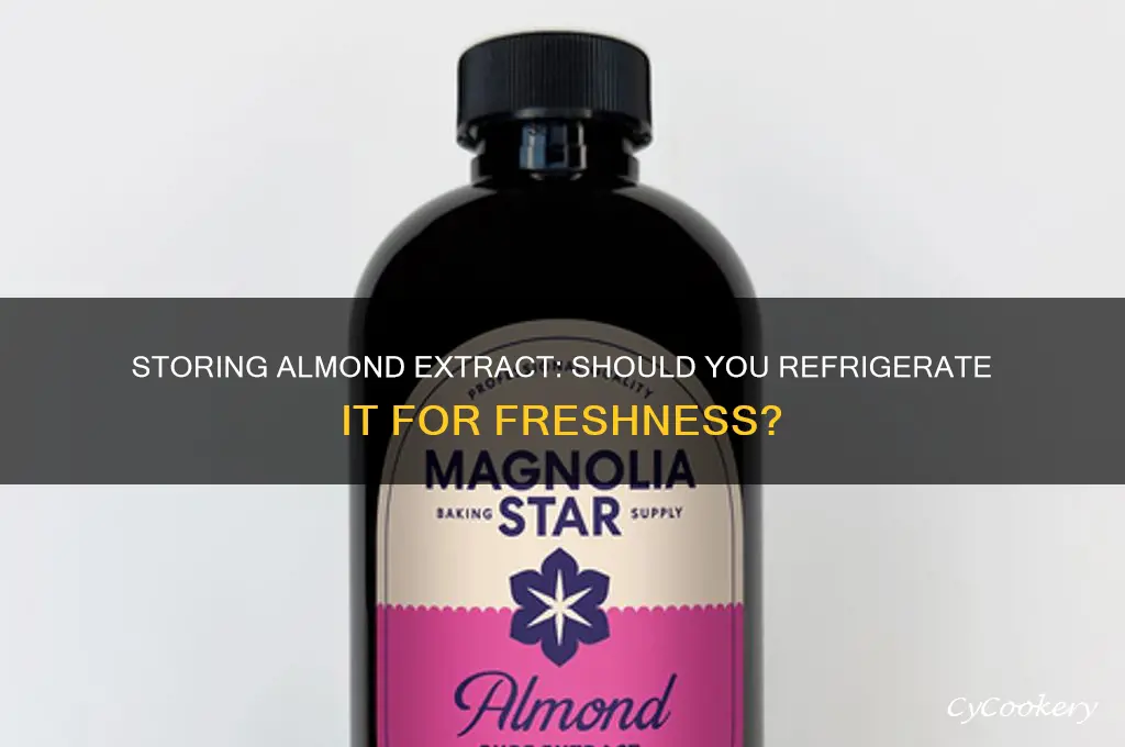 can you put almond extract in refrigerator