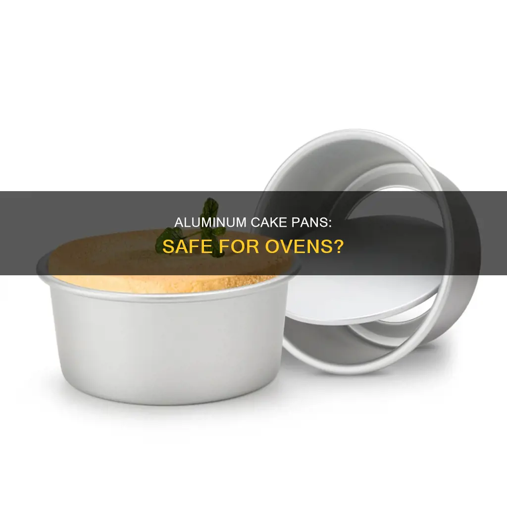 can you put aluminum cake pans in the oven