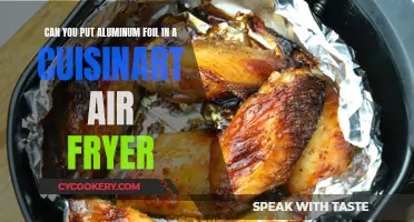 Using Aluminum Foil in a Cuisinart Air Fryer?