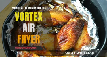 Using Aluminum Foil in a Vortex Air Fryer?