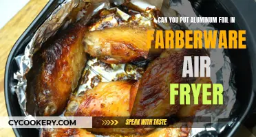 Using Aluminum Foil in Your Farberware Air Fryer?