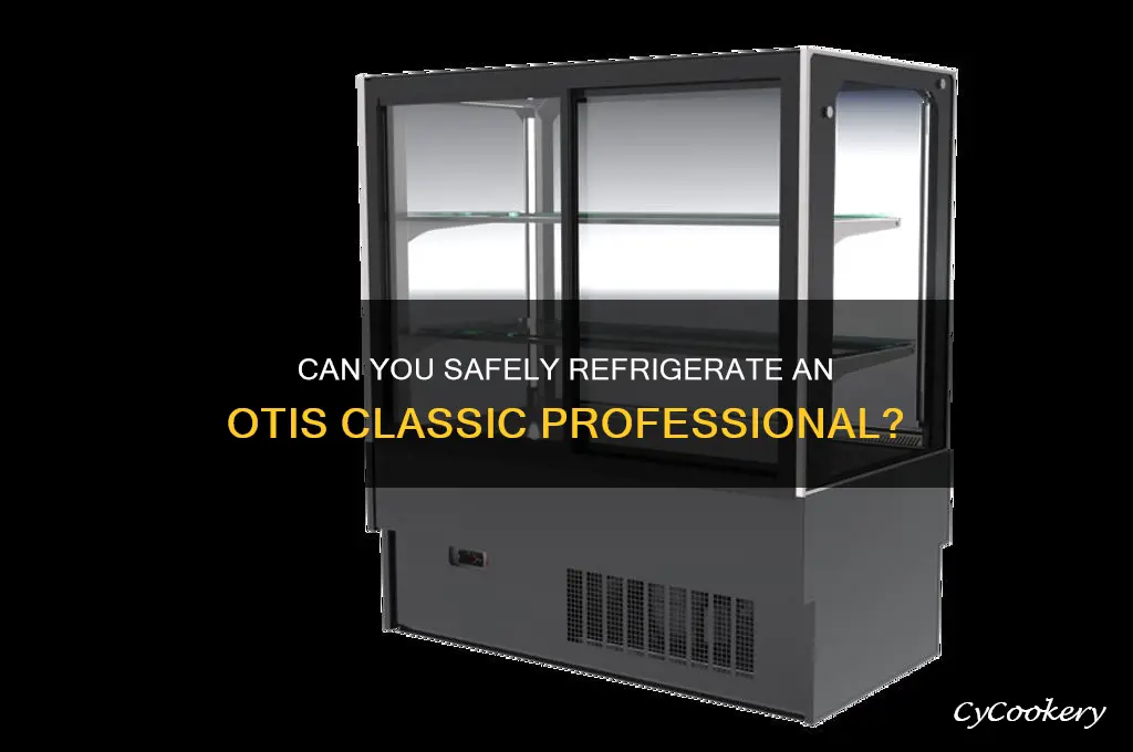 can you put an otis classic professional in the refrigerator