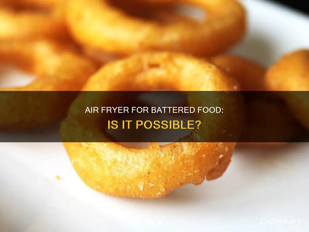 can you put battered food in an air fryer