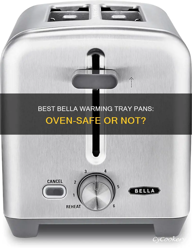 can you put bella warming tray pans in oven