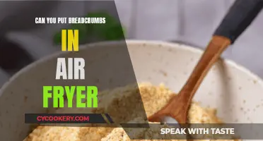 Using Breadcrumbs in an Air Fryer: Is It Possible?