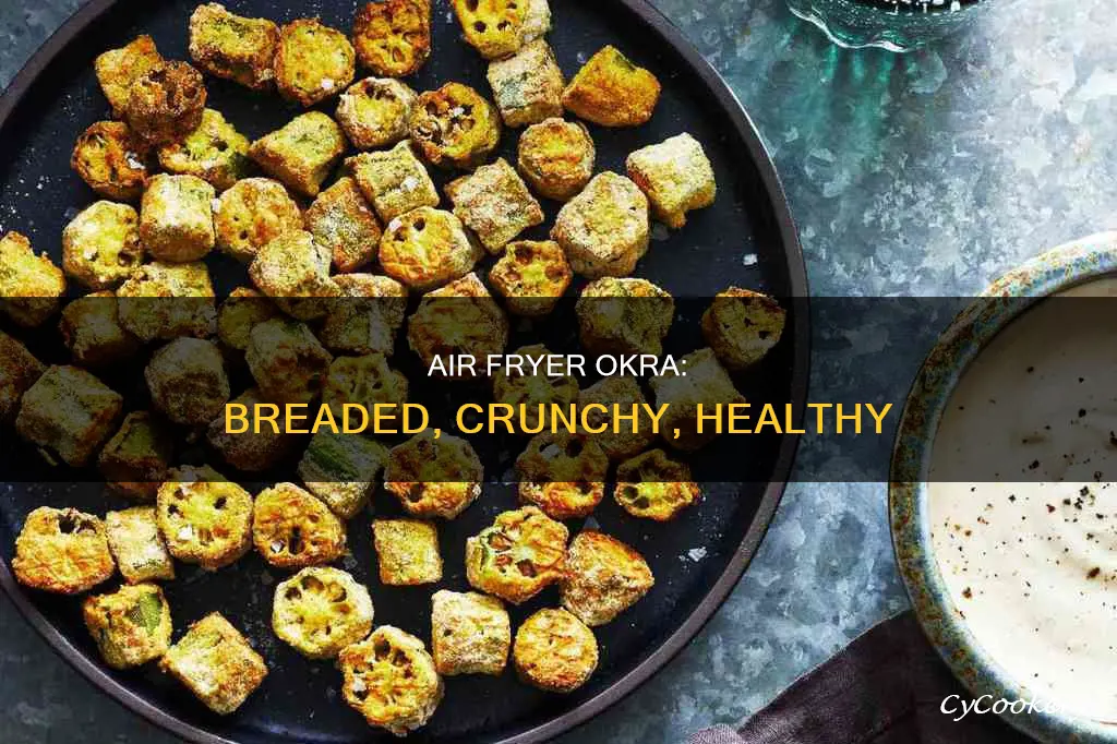 can you put breaded okra in air fryer