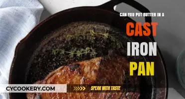 Cast Iron and Butter: A Perfect Match?
